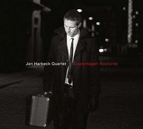 Jan Harbeck Quartet - Copenhagen Nocturne (CD)