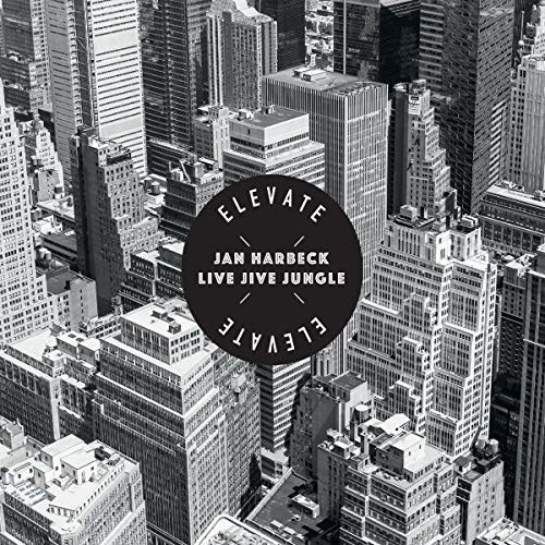 Jan Live Jive Jungle Harbeck - Elevate (CD)
