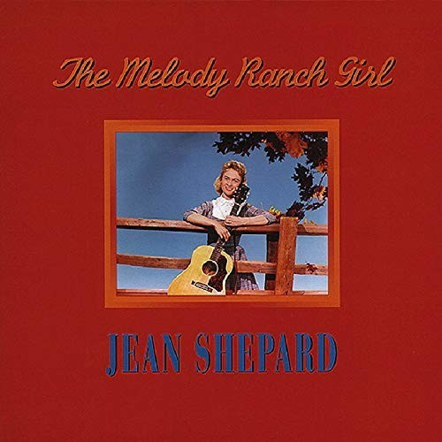 Jean Shepard - The Melody Ranch Girl (CD)