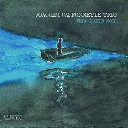 Joachim Trio Caffonnette - Vers L'Azur Noir (CD)