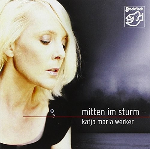 Katja Maria Werker - Mitten Im Sturm (CD)