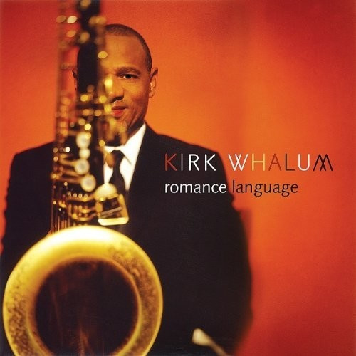 Kirk Whalum - Romance Language (CD)