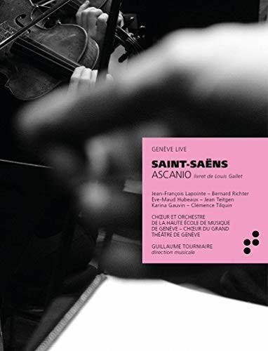 Lapointe/Tourniaire/Chor Grand Theatre de Geneve/+ - Ascanio (CD)