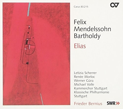 Letizia Scherrer, Renee Morloc, Michael Volle, Der Kammerchor Stuttgart, Klassische Philharmonie Stuttgart, Werner Guera - Elias (SACD Hybrid)