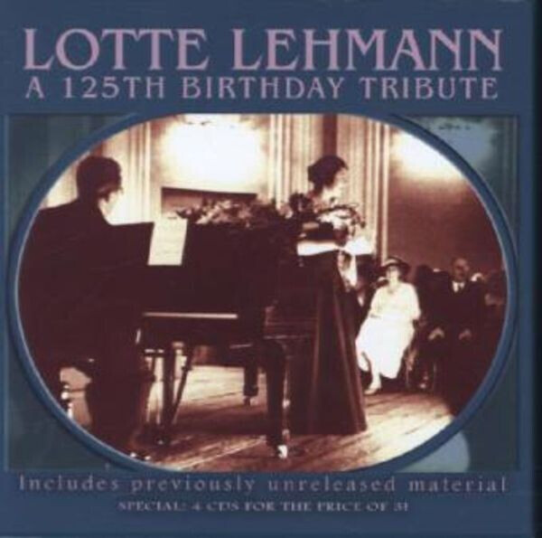 Lotte Lehmann - Lotte Lehmann-A 125th Birthday Tribute (CD)