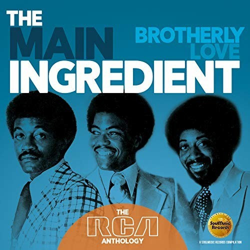 The Main Ingredient - Brotherly Love-The Rca Anthology (CD)
