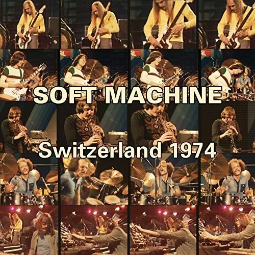 Soft Machine - Switzerland 1974 (CD)