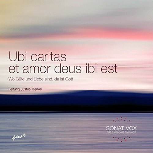 Sonat Vox - Ubi Caritas Et Amor Deus Ibi Est (CD)