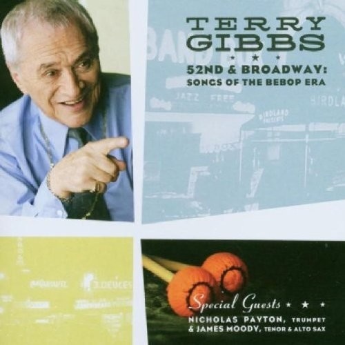 Terry Gibbs - 52nd & Broadway: Songs Of The Bebop (CD)