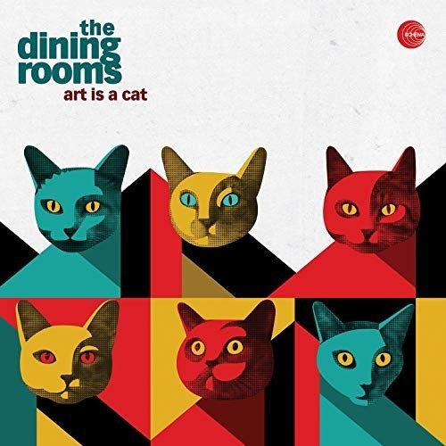 The Dining Rooms - Art Is A Cat (CD)