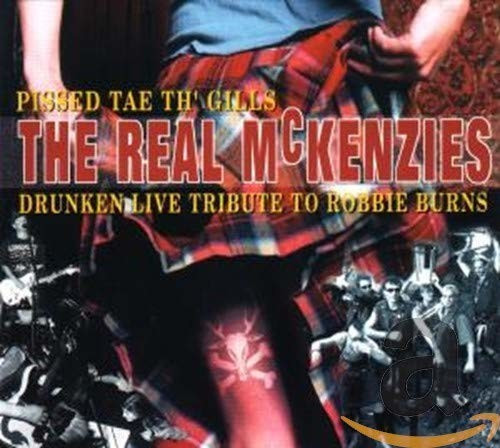 The Real Mckenzies - Pissed Tae Th' Gills (CD)