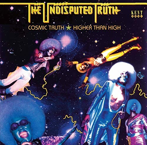 The Undisputed Truth - Cosmic Truth+Higher Than High (Remaster) (CD)