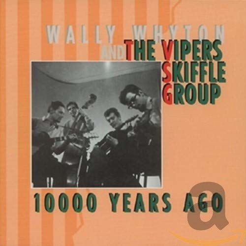 The Vipers Skiffle Group - 10.000 Years Ago (CD)