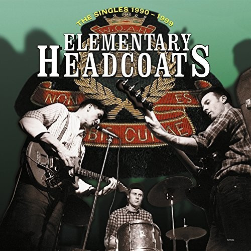 Thee Headcoats - Elementary Headcoats: The Singles 1990-1999 (CD)