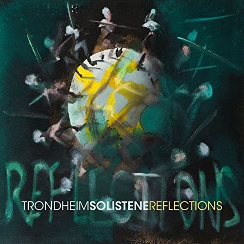 Trondheim Solistene - Reflections (Blu-Ray Audio)