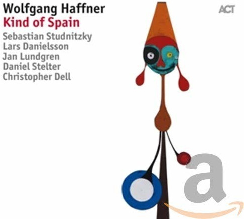 Wolfgang Haffner, Jan Trio Lundgren, Sebastian Studnitzky, Daniel Stelter, Christopher Dell, Danielsson Lars - Kind Of Spain (CD)