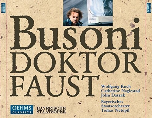 Wolfgang Koch, Catherine Naglestad, John Daszak, Bayerisches Staatsorchester - Doktor Faust (CD)