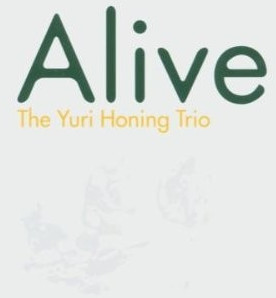 Yuri Honing Trio - Alive (CD)