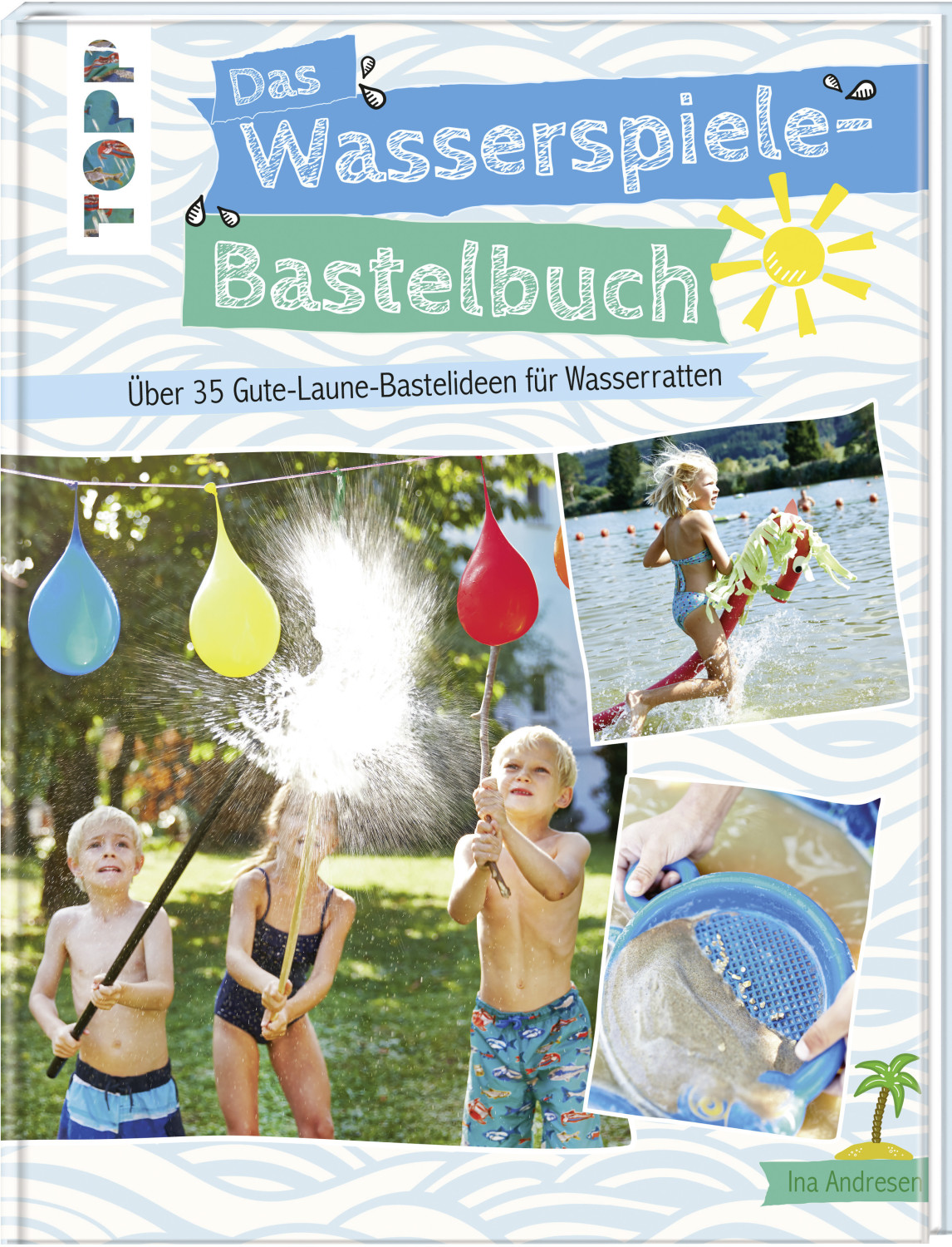 #Das Wasserspiele-Bastelbuch (ISBN: 9783772477256)#
