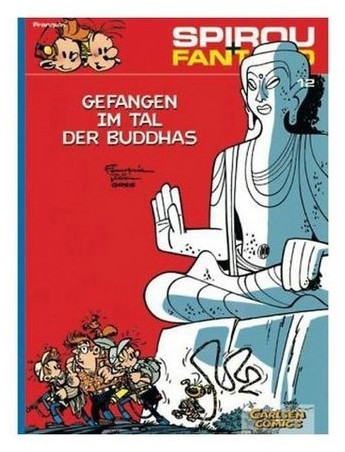 Spirou und Fantasio 12 Gefangen im Tal der Buddhas