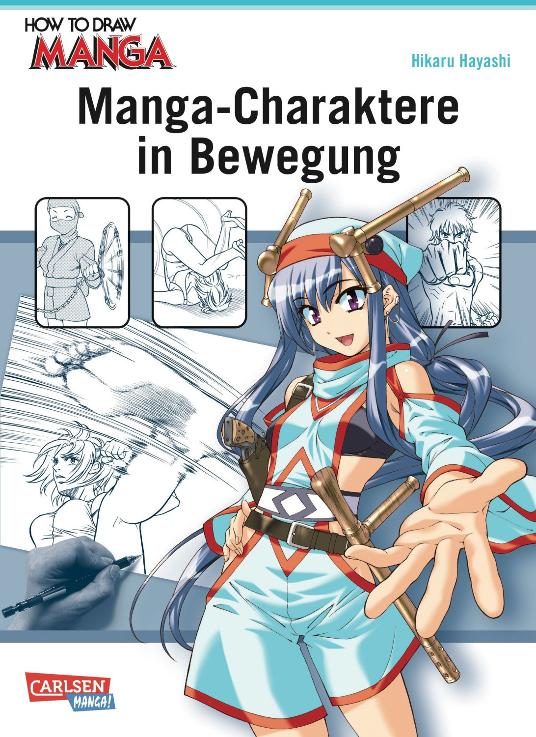 How To Draw Manga: Manga-Charaktere in Bewegung: Action-Posen zeichnen (ISBN: 9783551752970)