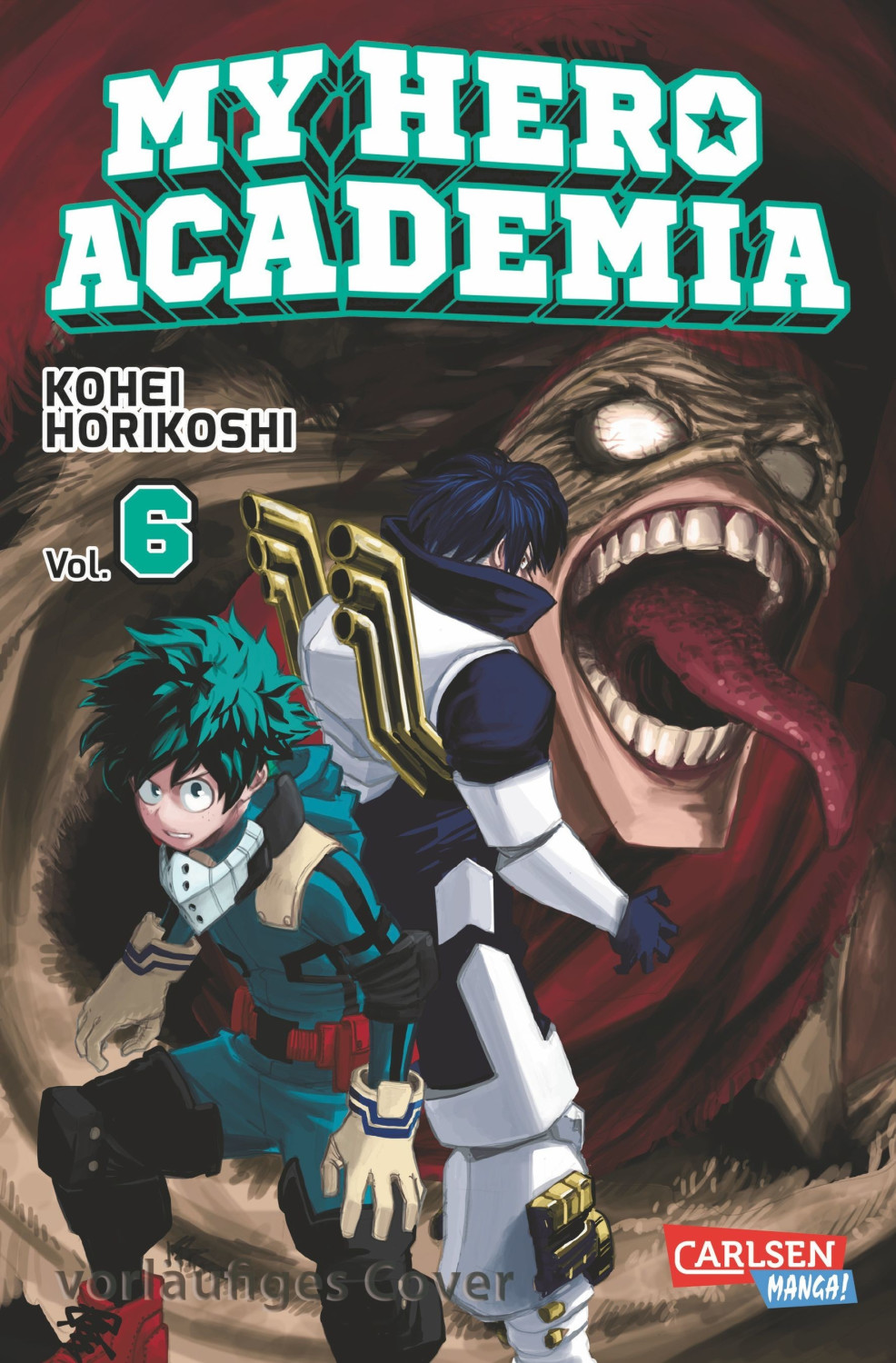My Hero Academia 6: Der ewige Kampf (ISBN: 9783551794673)