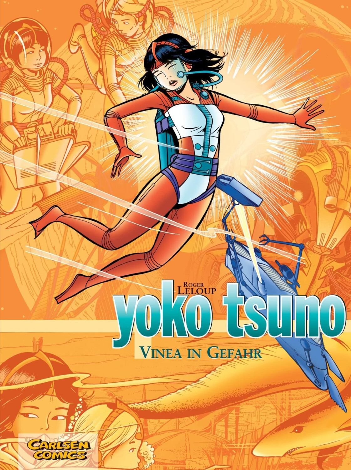 Yoko Tsuno Sammelbände 4: Vinea in Gefahr (ISBN: 9783551021793)