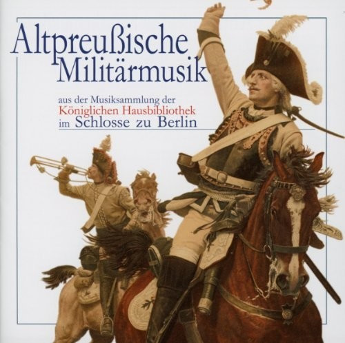 Christian Blüggel - Altpreußische Militärmusik (CD)