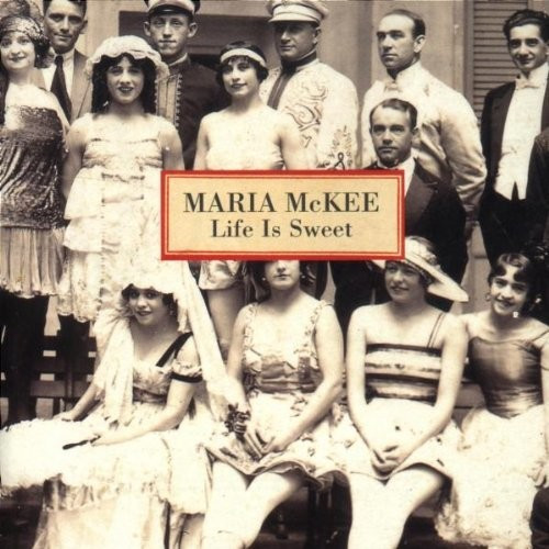 Maria Mckee - Life Is Sweet (CD)