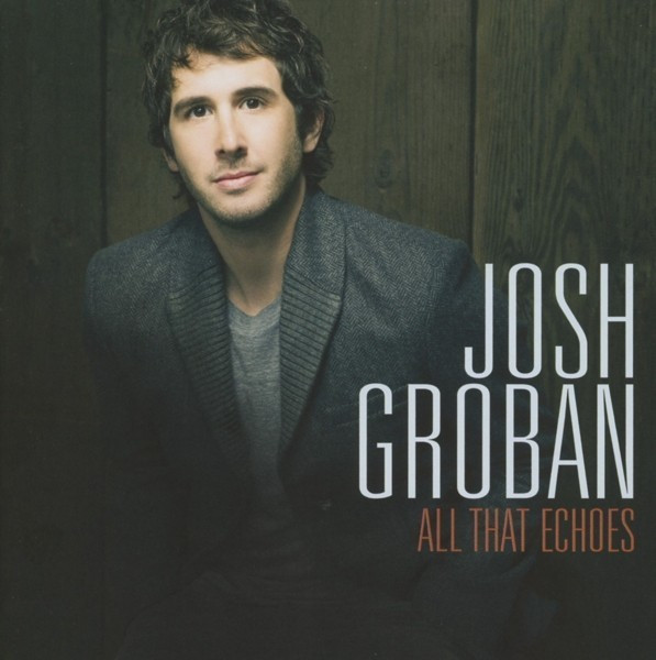 Josh Groban - All That Echoes (CD)