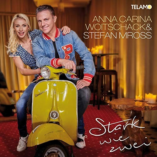 Anna-Carina Woitschack & Stefan Mross - Stark wie zwei (CD)