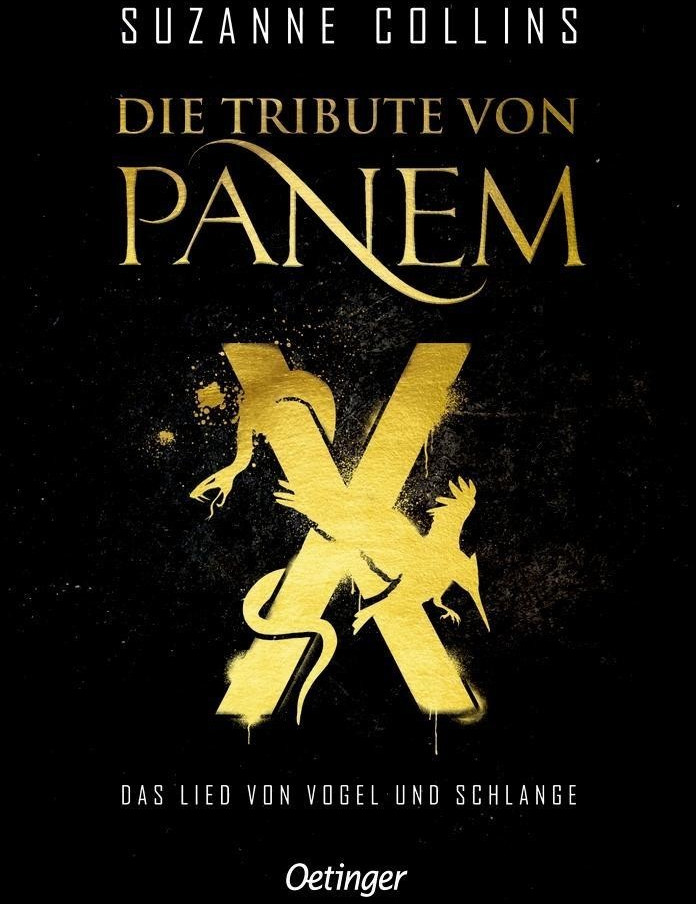 Die Tribute von Panem X - Das Lied von Vogel und Schlange (Suzanne Collins)