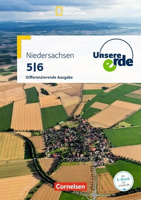 Unsere Erde 5./6. Schuljahr - Schülerbuch Niedersachsen Differenzierende Ausgabe (ISBN: 9783060644315)