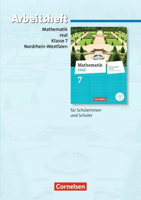Mathematik real 7. Schuljahr - Arbeitsheft mit eingelegten Lösungen. Differenzierende Ausgabe Nordrhein-Westfalen (ISBN: 9783060066940)