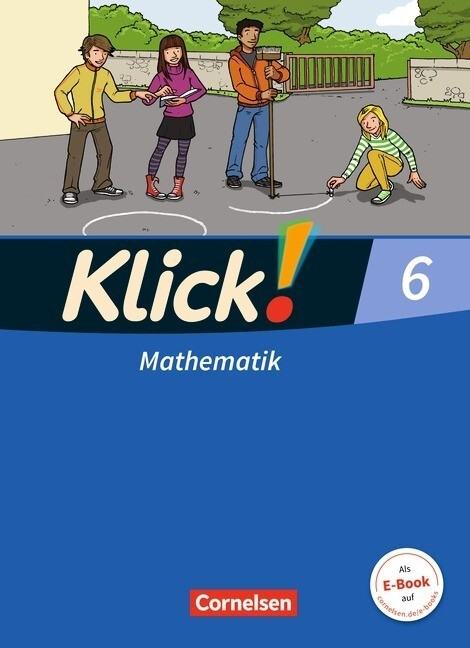 Klick! Mathematik 6. Schuljahr - Schülerbuch. Östliche und westliche Bundesländer (ISBN: 9783060817528)