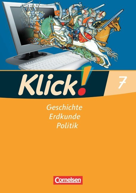 Klick! 7. Schuljahr - Arbeitsheft. Geschichte, Erdkunde, Politik - Westliche Bundesländer (ISBN: 9783060646821)
