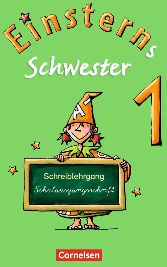 Einsterns Schwester - Erstlesen 1. Schuljahr - Schreiblehrgang Schulausgangsschrift (ISBN: 9783060822089)