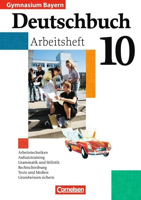 Deutschbuch 10. Jahrgangsstufe. Arbeitsheft mit Lösungen. Gymnasium Bayern (ISBN: 9783464603628)
