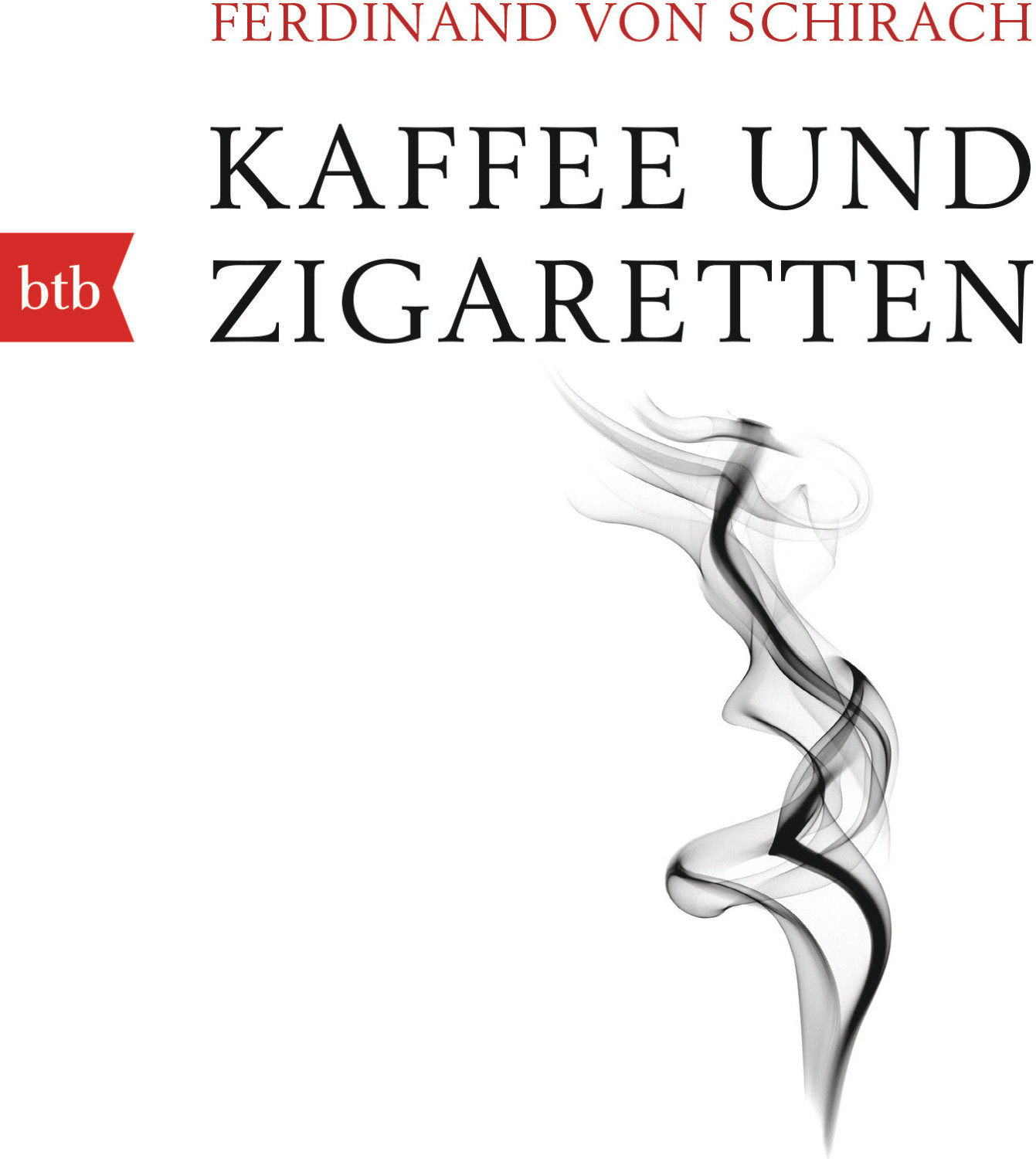 Kaffee und Zigaretten (Ferdinand von Schirach) (ISBN: 9783442719747)