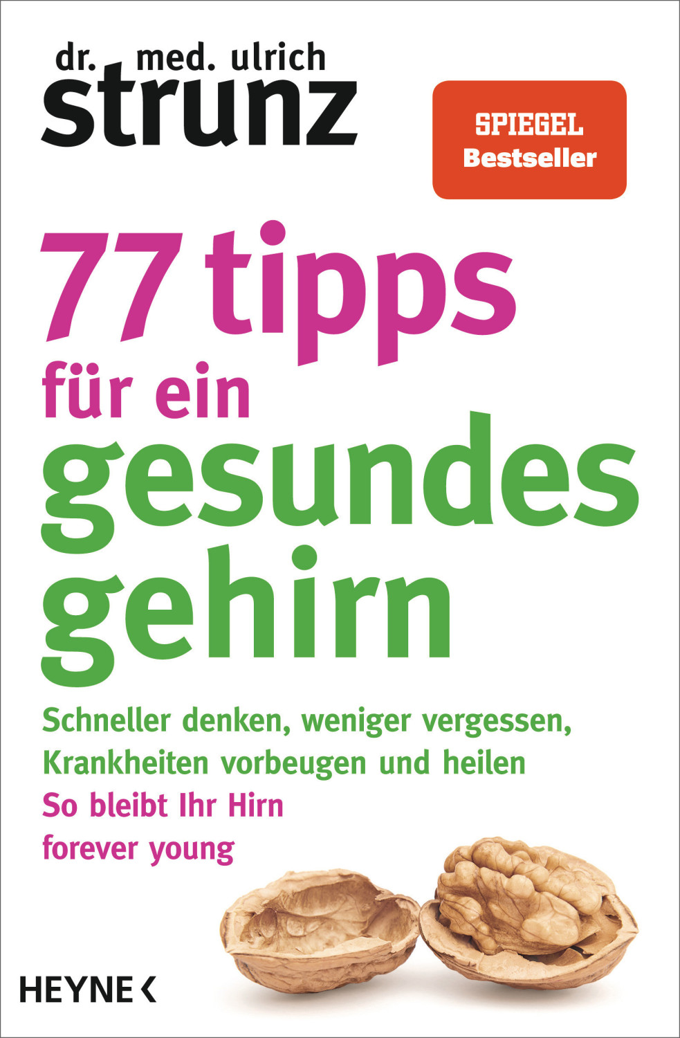 77 Tipps für ein gesundes Gehirn (Ulrich Strunz) (ISBN: 9783453605350)
