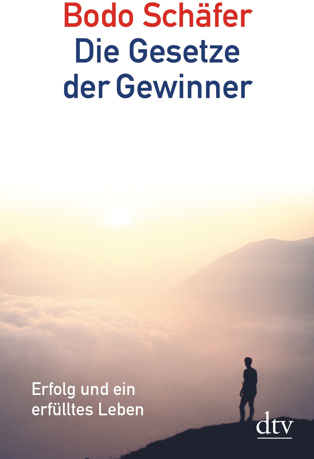 Die Gesetze der Gewinner (Bodo Schäfer) (ISBN: 9783423340489)