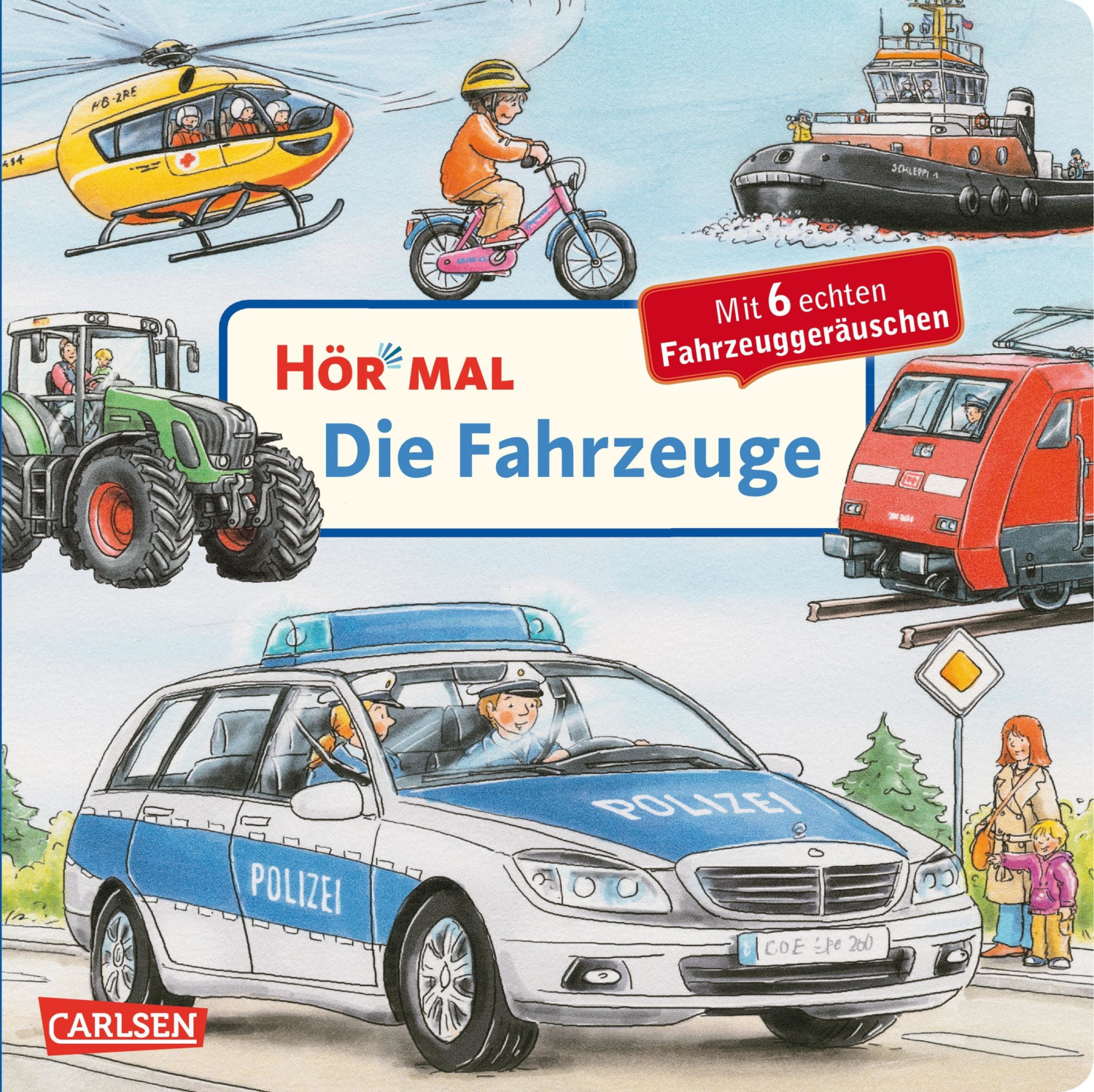 Hör mal (Soundbuch): Die Fahrzeuge (Christian Zimmer) (9783551250414) (ISBN: 9783551250414)