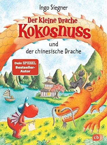 Der kleine Drache Kokosnuss und der chinesische Drache (Ingo Siegner) (ISBN: 9783570177341)