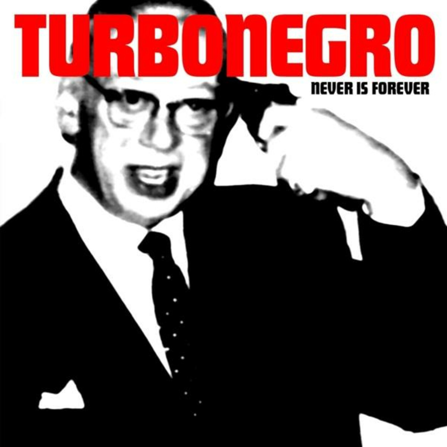 Turbonegro - Never Is Forever [Vinyl]