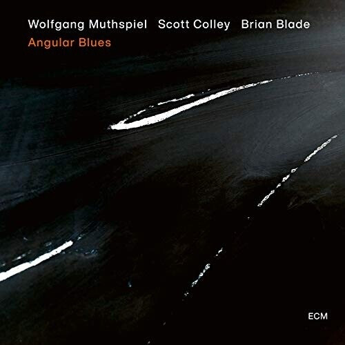 Wolfgang Muthspiel, Scott Colley, Brian Blade - Angular Blues [Vinyl]