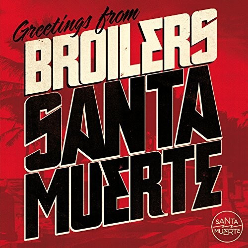 Broilers - Santa Muerte (CD)