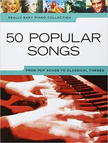 Really Easy Piano - 50 Popular Songs