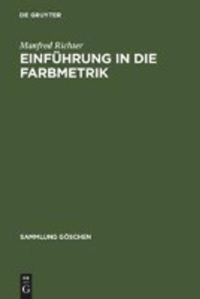 Einführung in die Farbmetrik (Sammlung Göschen, Band 2608) (ISBN:9783110082098)
