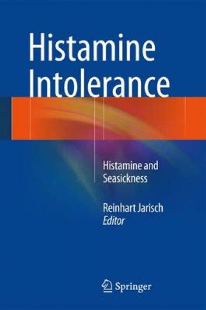 Histamine Intolerance: Histamine and Seasickness (ISBN:9783642554469)