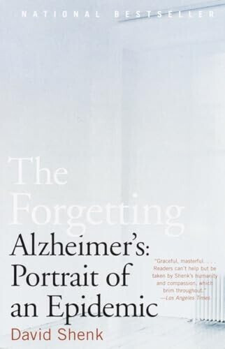 The Forgetting: Alzheimer's: Portrait of an Epidemic (ISBN:9780385498388)